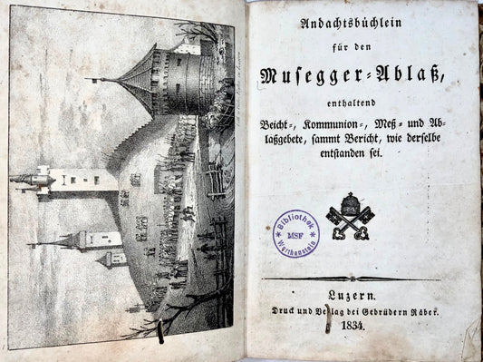 1834 Musegger-Ablass, Lucern, livre avec lithographie en pierre, rare, Suisse