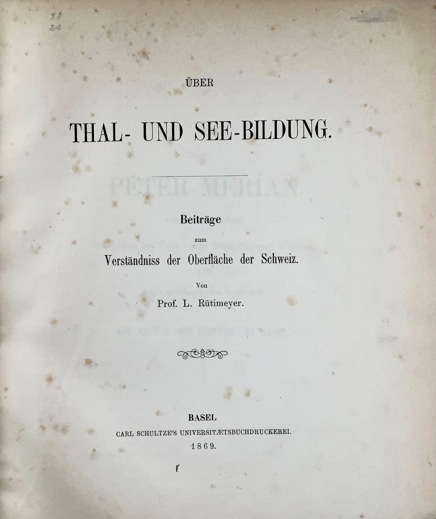 1869 Rütimeyer, Über Thal- und See-Bildung, Géologie suisse, 1ère édition, livre