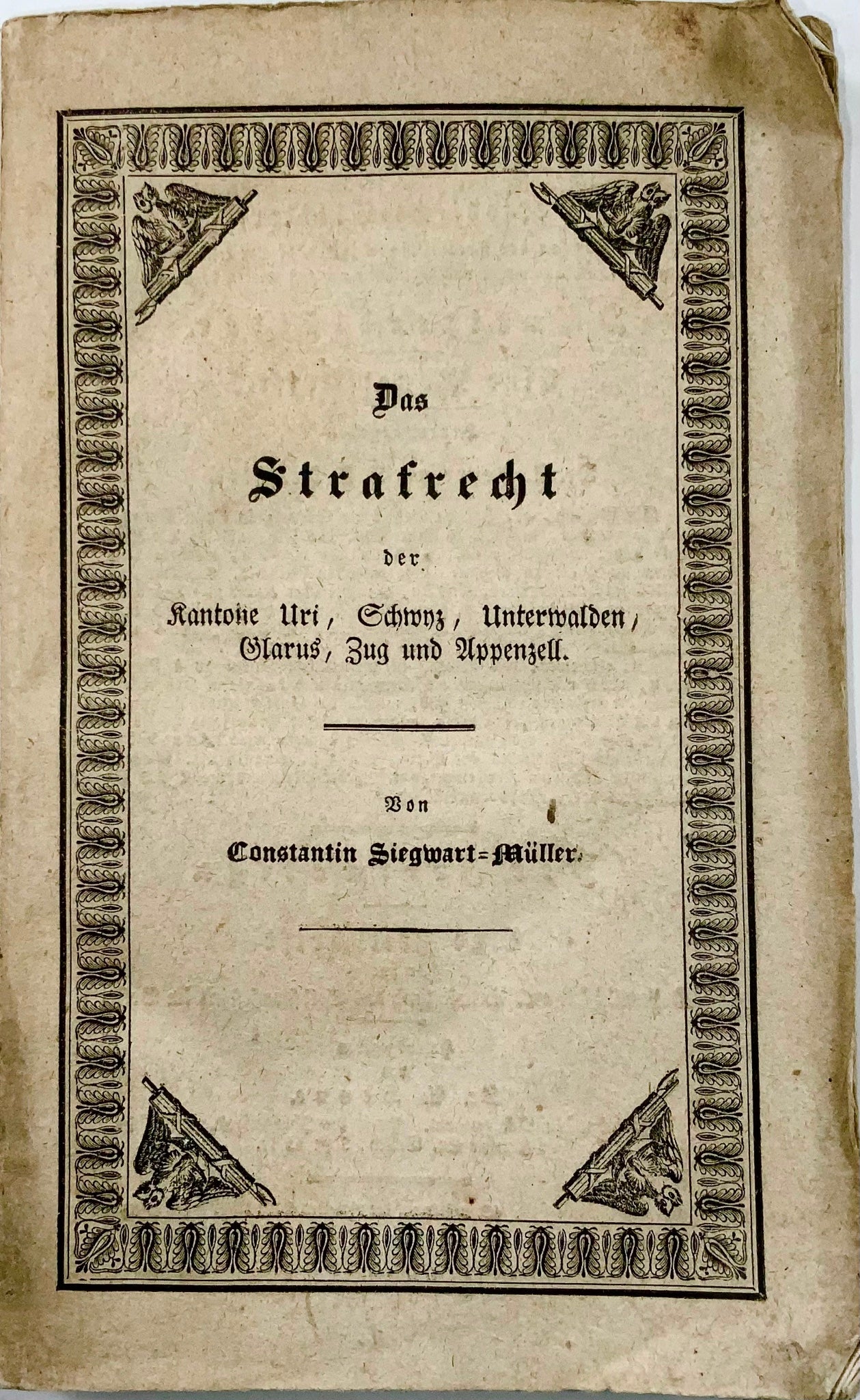 1833 Siegwart-Muller, droit pénal de la Suisse centrale, livre