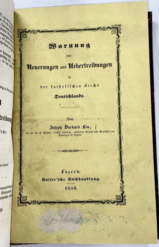 1848-1853 Josef Burkard Leu, trois ouvrages anti-jésuites, un à l'index