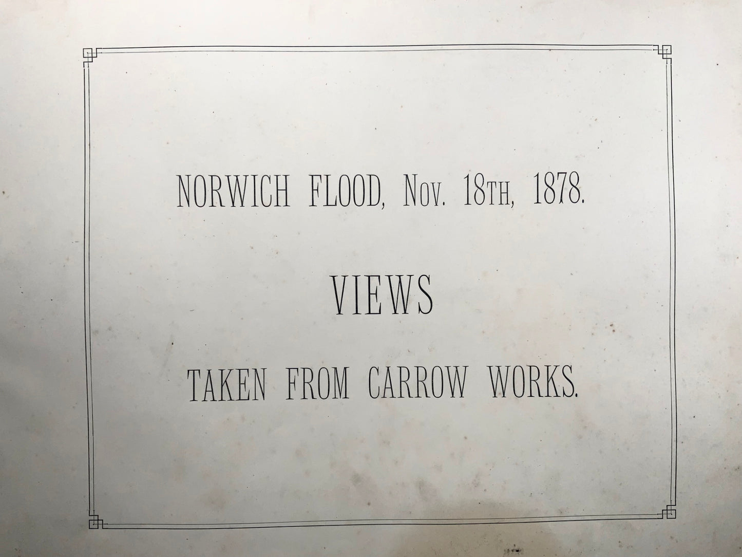 1878 Norwich, the Great Flood of 1878, photographic album, folio